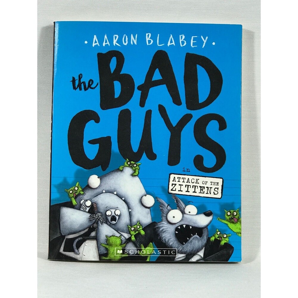 Scholastic The Bad Guys Attack of the Zittens #4 Aaron Blabey Zombie Kids Book